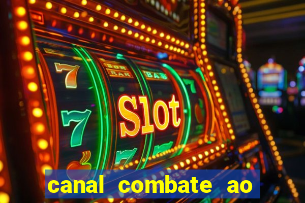 canal combate ao vivo gratis multicanais